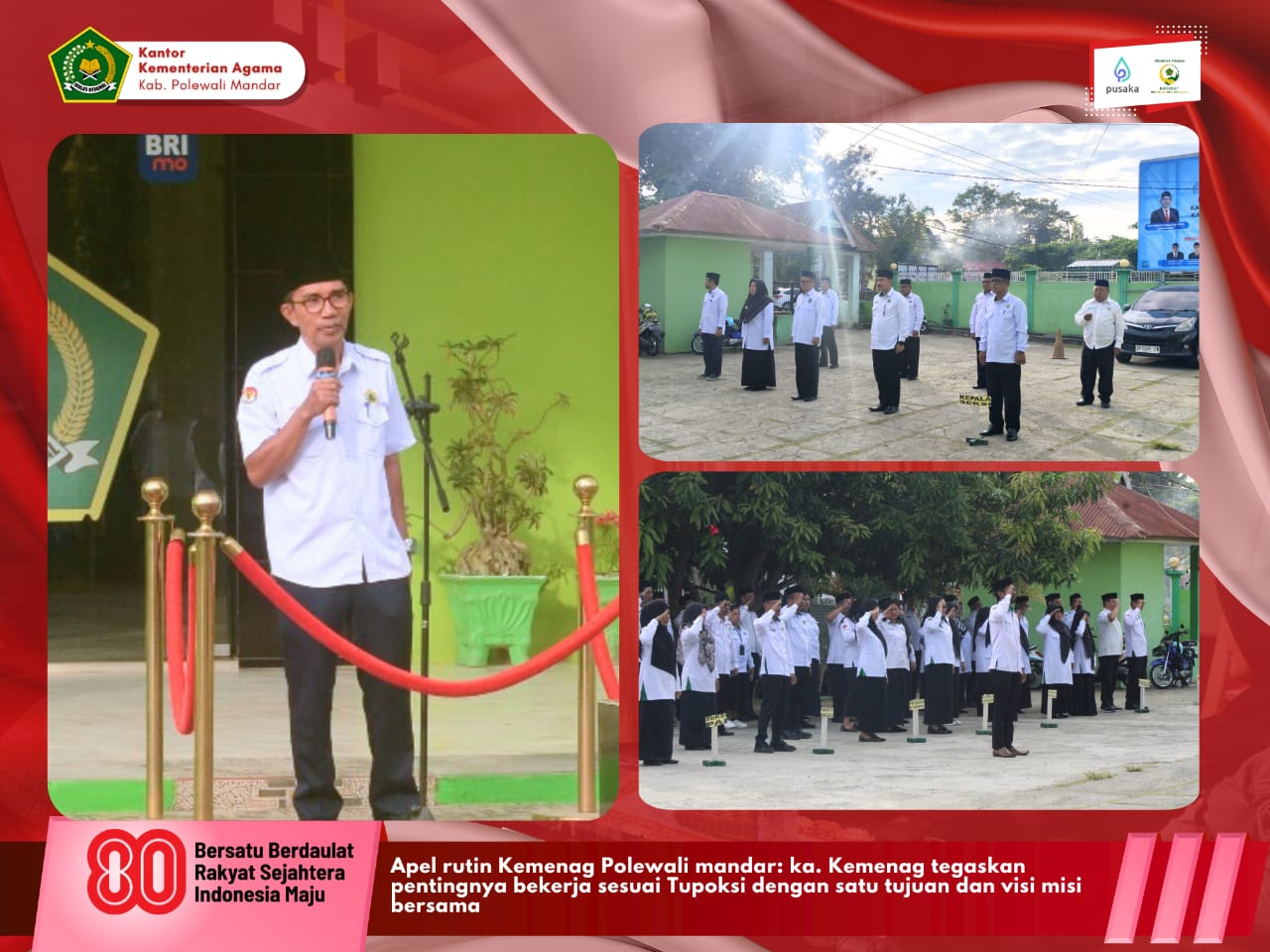 APEL RUTIN KEMENAG POLEWALI MANDAR: KA. KEMENAG TEGASKAN PENTINGNYA BEKERJA SESUAI TUPOKSI DENGAN SATU TUJUAN DAN VISI MISI BERSAMA