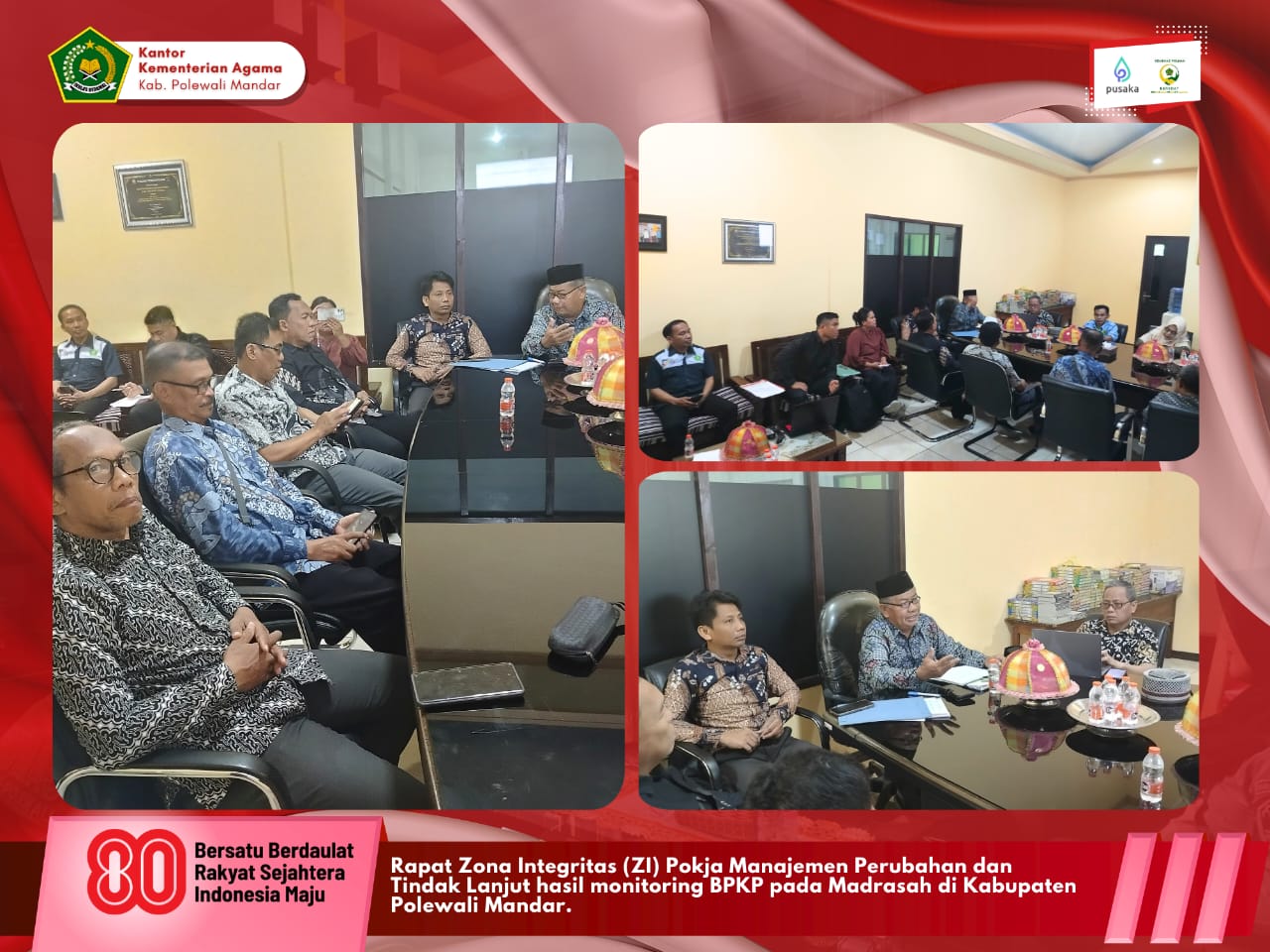 RAPAT ZONA INTEGRITAS (ZI) POKJA MANAJEMEN PERUBAHAN DAN TINDAK LANJUT HASIL MONITORING BPKP PADA MADRASAH DI KABUPATEN POLEWALI MANDAR