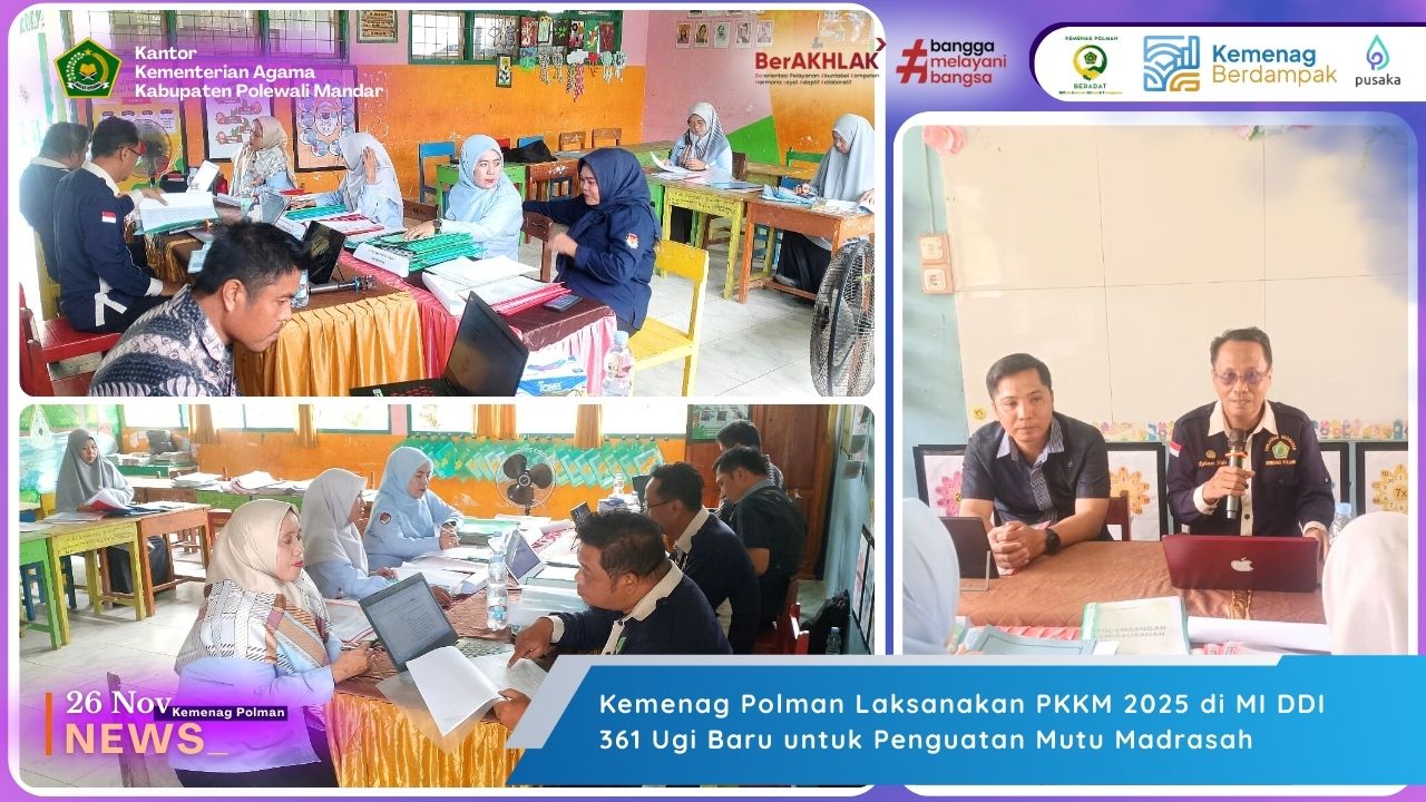 Kemenag Polman Laksanakan PKKM 2025 di MI DDI 361 Ugi Baru untuk Penguatan Mutu Madrasah